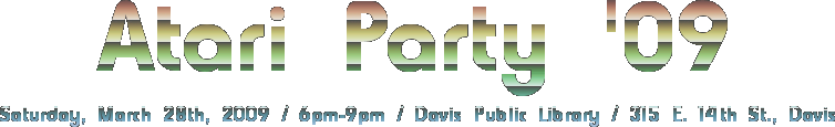 Atari Party '09 - Sat. 3/28 - 6pm-9pm - Davis Library, 315 E 14th St