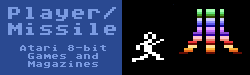 Player/Missile Podcast - Atari 8-bit Game and Magazine Retrospective