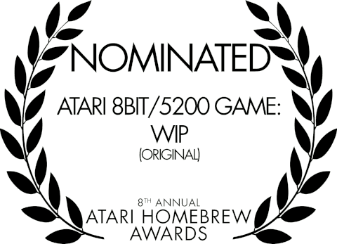 NOMINATED: Atari 8bit/5200 Game: WIP (Original) -- 8th Annual Atari Homebrew Awards